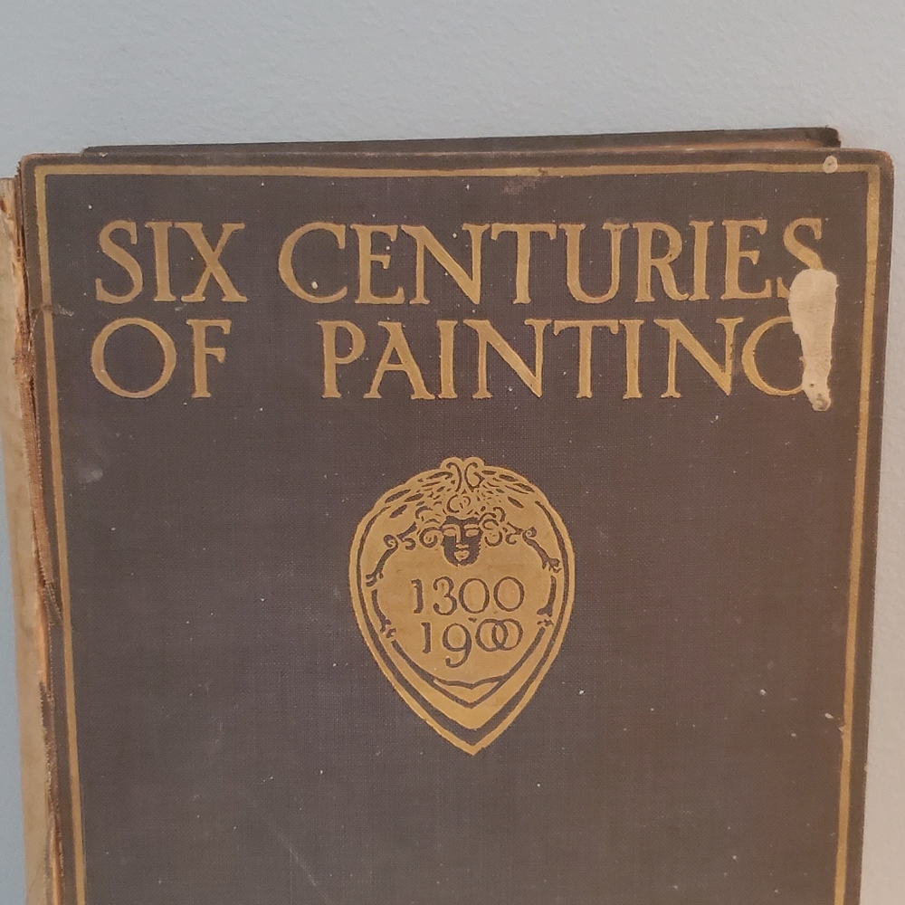 Book- SIX CENTURIES Of PAINTING 1914 by Randall Davies